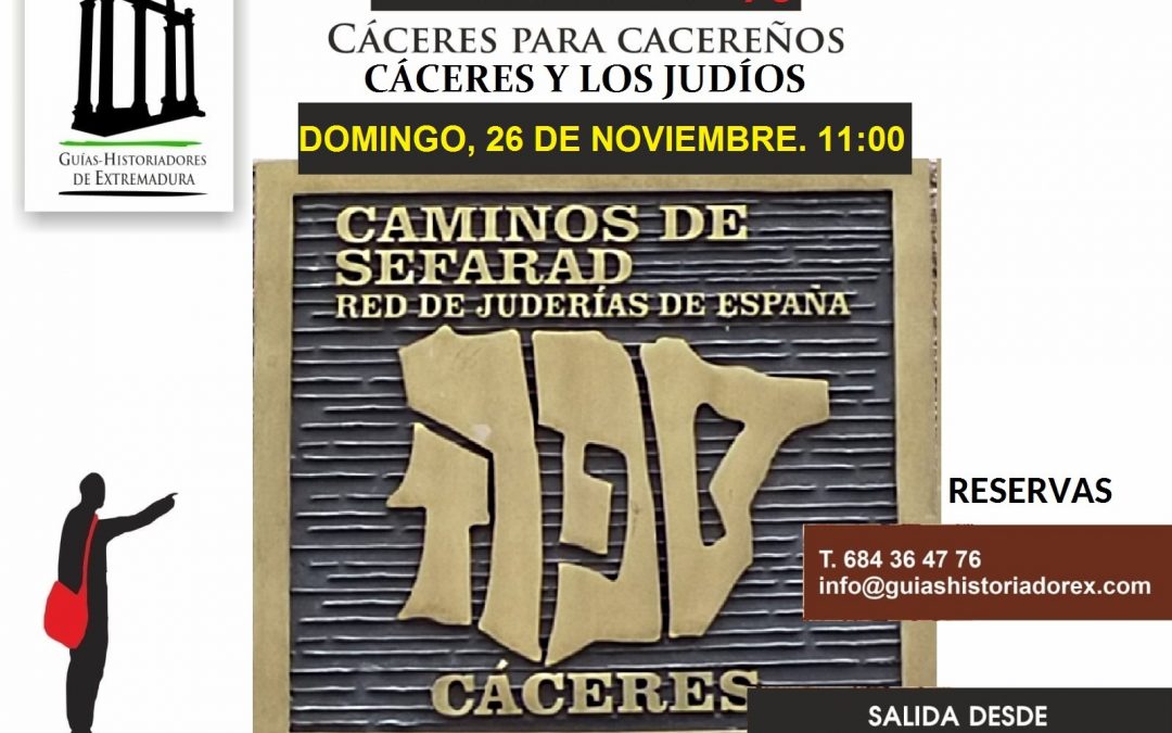 Cartel de "Cáceres para cacereños" sobre los judíos y sus juderías en la ciudad