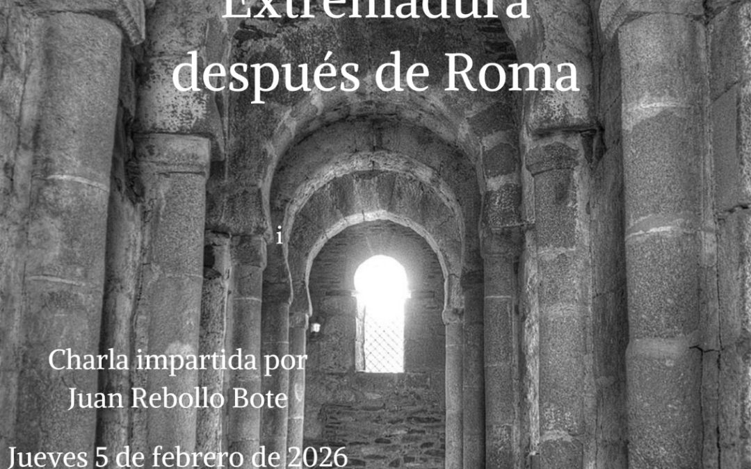 Escuela de Historia. Extremadura después de Roma